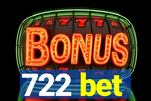 722 bet